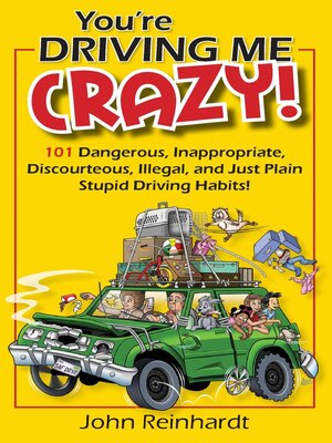 cover image of You're Driving Me Crazy!
